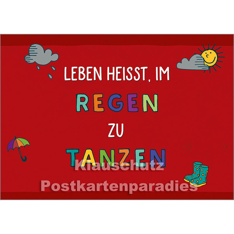Leben heißt, im Regen zu tanzen | Postkarte